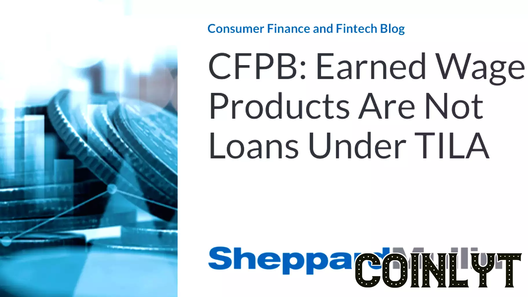 CFPB Clarifies Earned Wage Access Products Are Not Classified as Loans
