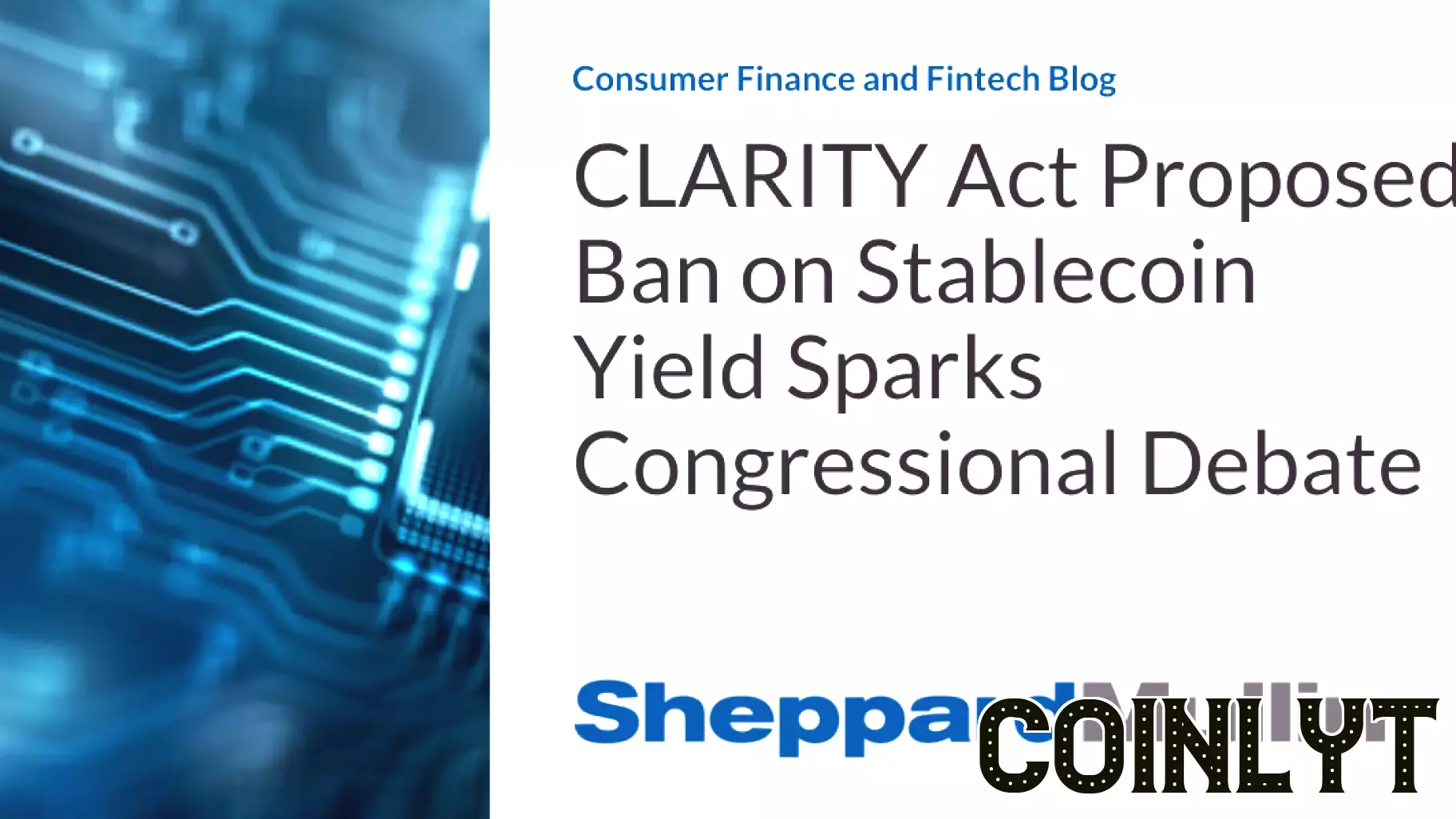 CLARITY Act Proposed Ban on Stablecoin Yield Sparks Congressional Debate