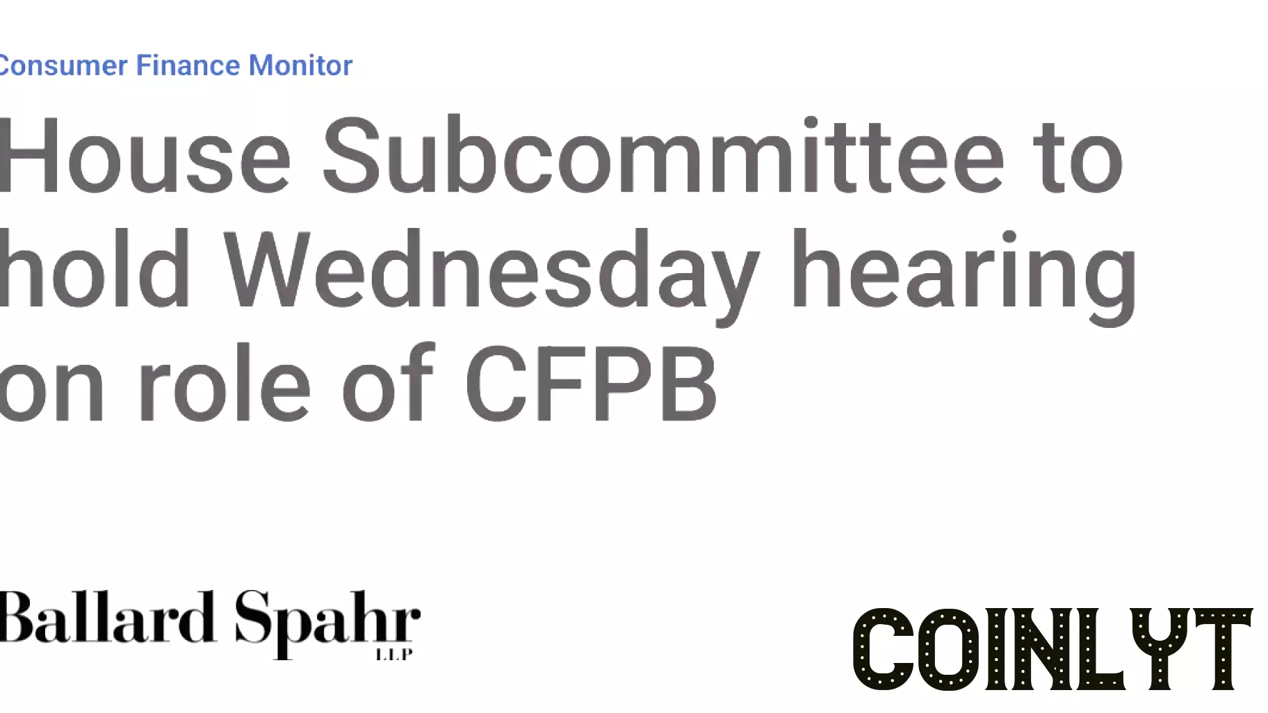 House Subcommittee Plans Hearing on CFPB's Role