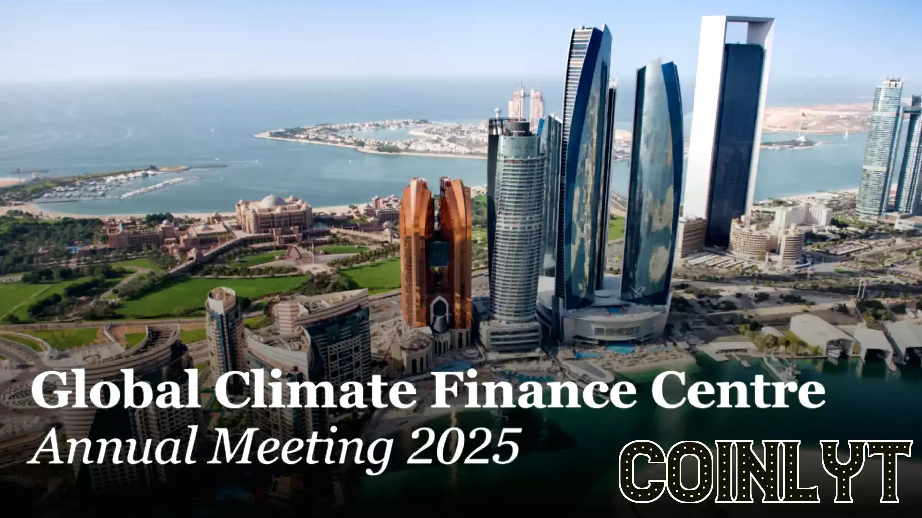 Insights into the Global Climate Finance Framework at Annual Meeting 2025